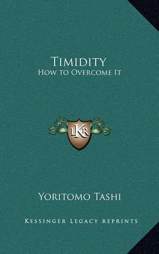 Cover image for Timidity: How to Overcome It