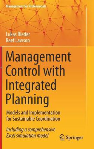 Cover image for Management Control with Integrated Planning: Models and Implementation for Sustainable Coordination