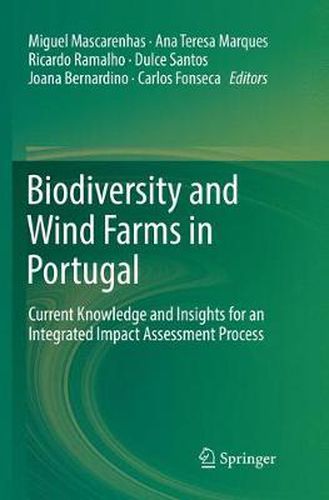 Cover image for Biodiversity and Wind Farms in Portugal: Current knowledge and insights for an integrated impact assessment process