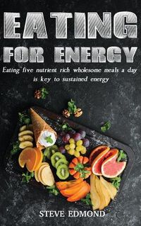 Cover image for Eating for Energy
