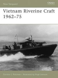 Cover image for Vietnam Riverine Craft 1962-75