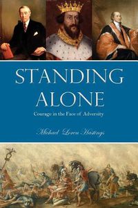 Cover image for Standing Alone: Courage in the Face of Adversity