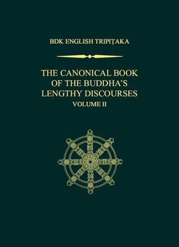 Cover image for The Canonical Book of the Buddha's Lengthy Discourses, Volume 2