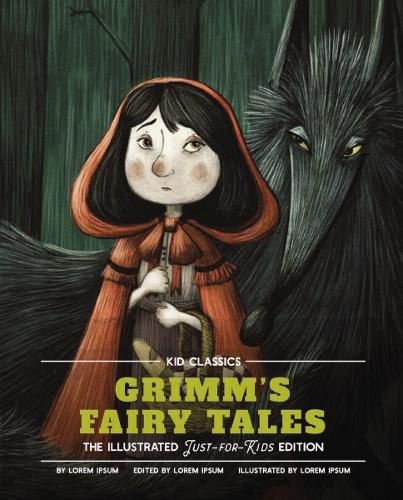 Grimm's Fairy Tales - Kid Classics: The Classic Edition Reimagined Just-For-Kids! (Kid Classic #5)Volume 5