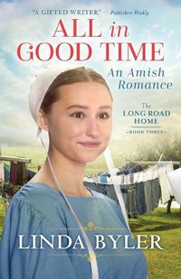 Cover image for All in Good Time: An Amish Romance