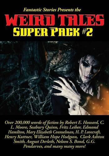 Fantastic Stories Presents the Weird Tales Super Pack #2