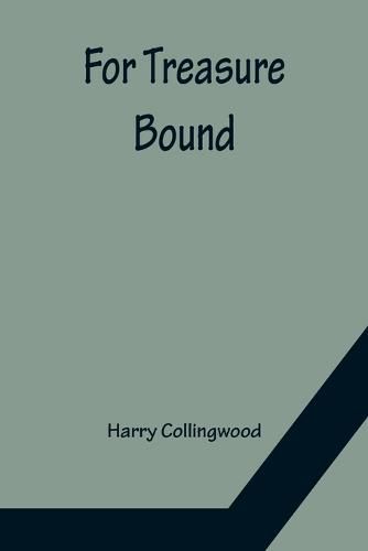 Cover image for For Treasure Bound