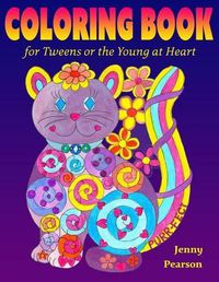 Cover image for Coloring Book for Tweens or the Young at Heart