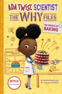 Cover image for The Science of Baking (Ada Twist, Scientist: The Why Files #3)