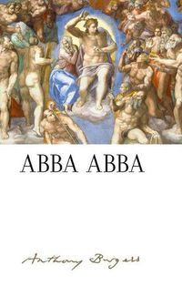 Cover image for Abba Abba: by Anthony Burgess