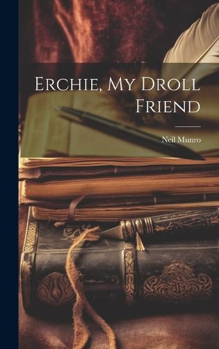 Cover image for Erchie, My Droll Friend