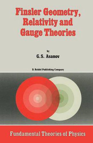 Cover image for Finsler Geometry, Relativity and Gauge Theories