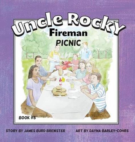 Uncle Rocky, Fireman #5 Picnic