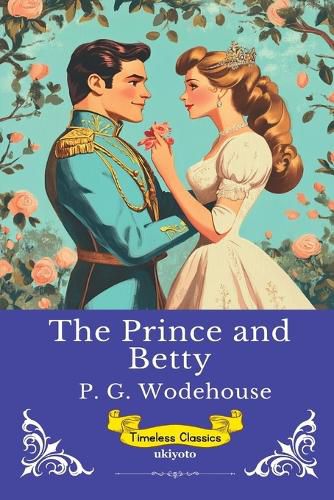 Cover image for The Prince And Betty Timeless Classics