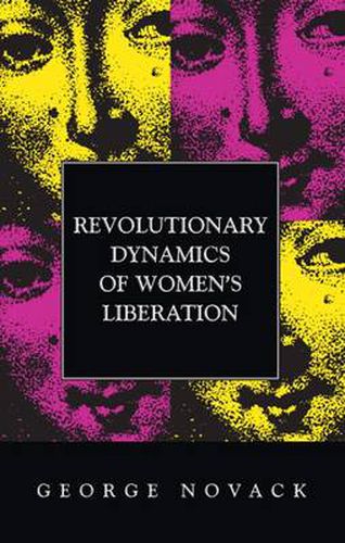 Cover image for Revolutionary Dynamics of Women's Liberation