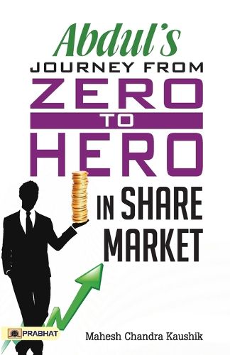 Cover image for Abdul?S Journey from Zero to Hero in the Share Market