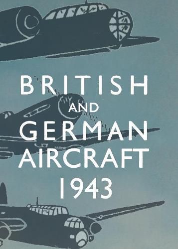 Cover image for British and German Aircraft 1943