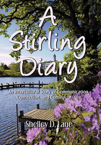 Cover image for A Stirling Diary: An Intercultural Story of Communication, Connection, and Coming-of-Age