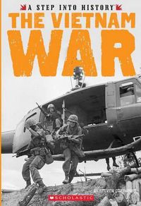 Cover image for The Vietnam War (a Step Into History) (Library Edition)