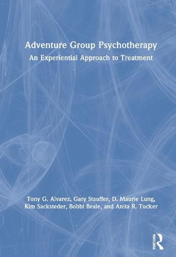 Cover image for Adventure Group Psychotherapy: An Experiential Approach to Treatment