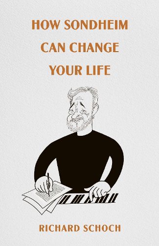 How Sondheim Can Change Your Life