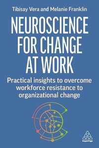 Cover image for Neuroscience for Change at Work