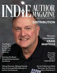 Cover image for Indie Author Magazine Featuring Craig Martelle: Selling Books Wide Via Retailers, Distribution Methods For International Book Sales, Getting Your Book Into Bookstores And Libraries