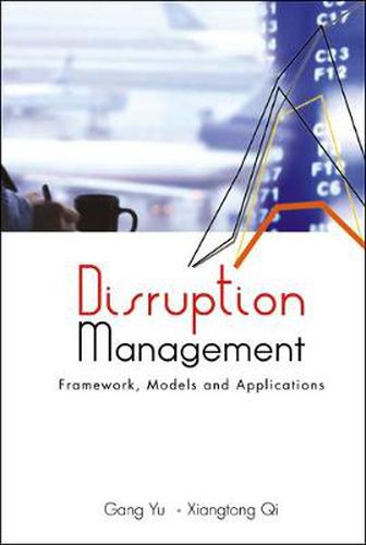 Cover image for Disruption Management: Framework, Models, And Applications