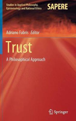 Cover image for Trust: A Philosophical Approach