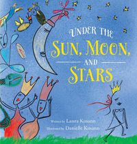 Cover image for Under the Sun, Moon, and Stars