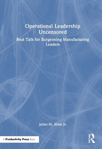 Cover image for Operational Leadership Uncensored