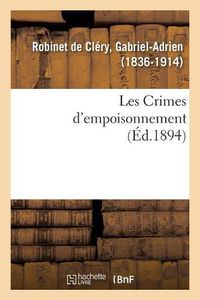 Cover image for Les Crimes d'Empoisonnement