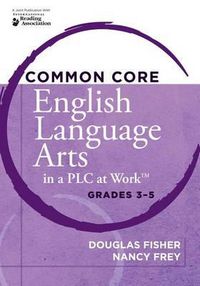 Cover image for Common Core English Language Arts in a Plc at Work(r), Grades 3-5