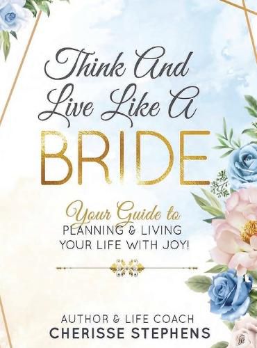 Cover image for Think And Live Like A Bride