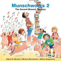 Cover image for Munschworks 2: The Second Munsch Treasury