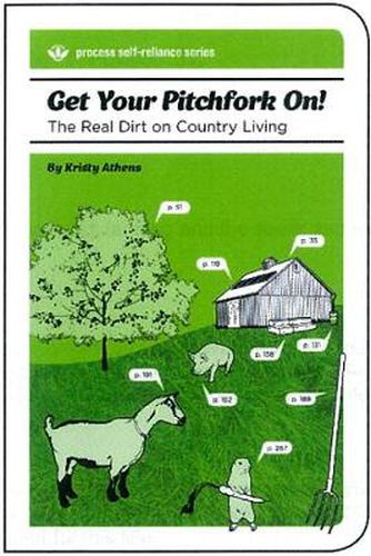 Get Your Pitchfork On!: The Real Dirt on Country Living