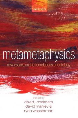 Cover image for Metametaphysics: New Essays on the Foundations of Ontology