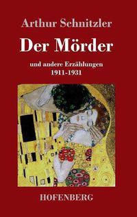 Cover image for Der Moerder: und andere Erzahlungen 1911-1931