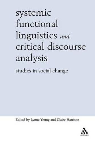 Cover image for Systemic Functional Linguistics and Critical Discourse Analysis: Studies in Social Change