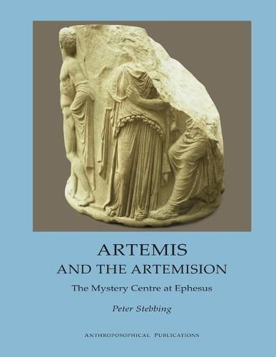 Cover image for Artemis and the Artemision: The Mystery Centre at Ephesus