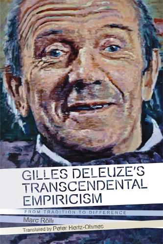 Cover image for Gilles Deleuze's Transcendental Empiricism: From Tradition to Difference