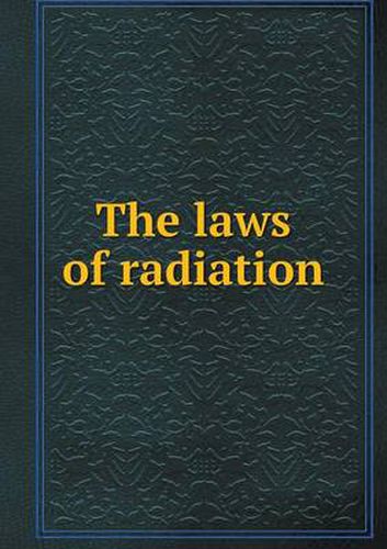 Cover image for The laws of radiation