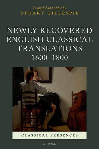 Cover image for Newly Recovered English Classical Translations, 1600-1800