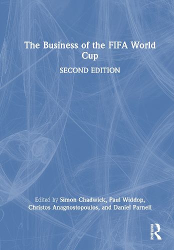 Cover image for The Business of the FIFA World Cup