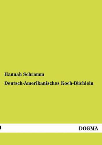 Cover image for Deutsch-Amerikanisches Koch-Buchlein