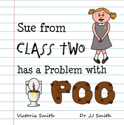 Sue From Class Two Has A Problem with Poo