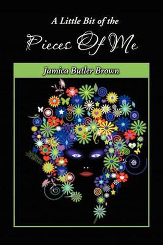 Cover image for A Little Bit of the Pieces of Me: A Self-Coaching Guide to Acknowledging Your Reality