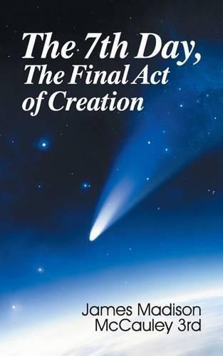 Cover image for The Seventh Day, the Final Act of Creation