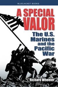 Cover image for A Special Valor: The U.S. Marines and the Pacific War