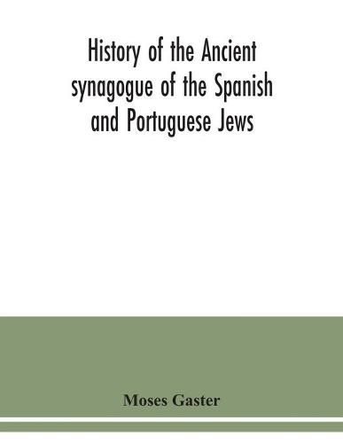 History of the Ancient synagogue of the Spanish and Portuguese Jews